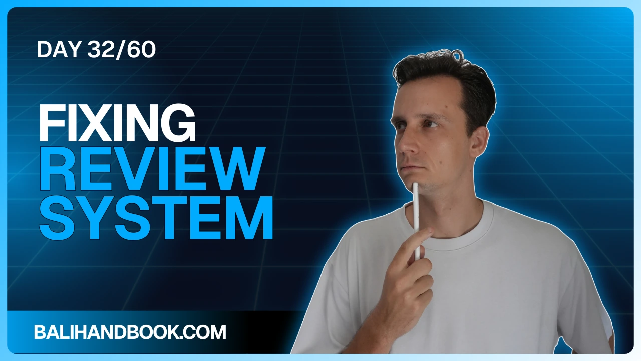 Fixing the Review System - Day 32